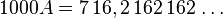1000A=7\,16,2\,162\,162\,\dots