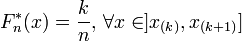 F^*_n(x) = {k\over n},\, \forall x\in ]x_{(k)},x_{(k+1)}]