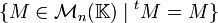 \{M \in \mathcal M_n(\mathbb K) \;|\; {}^tM = M\}