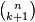 \scriptstyle\ {n\choose k+1}\ 