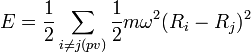 E=\frac{1}{2}\sum_{i \ne j (pv)} {1\over2} m \omega^2 (R_i - R_j)^2