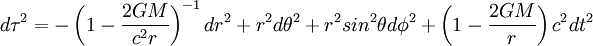 d\tau^2= -\left(1-\frac{2GM}{c^2r}\right)^{-1} dr^2 + r^2 d \theta ^2 + r^2 sin^2\theta d \phi ^2 + \left(1-\frac{2GM}{r}\right)c^2dt^2