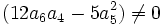 (12a_6a_4-5a_5^2) \not = 0 
