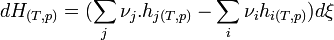 dH_{(T,p)} = (\sum_{j} \nu_{j}. h_{j(T,p)} - \sum_{i} \nu_{i} h_{i(T,p)})d\xi~