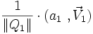 \frac{1}{\|Q_1\|}\cdot (a_1\ ,\vec V_1)
