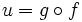 u= g \circ f