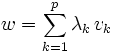 w = \sum_{k=1}^p \lambda_k\, v_k