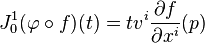J^1_0(\varphi\circ f)(t)=tv^i \frac{\partial f}{\partial x^i}(p)