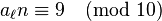 a_{\ell}n \equiv 9\pmod {10}