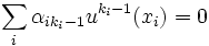 \sum_i \alpha_{ik_i-1}u^{k_i-1}(x_i)=0\;
