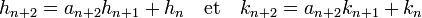 h_{n+2} = a_{n+2}h_{n+1} + h_n \quad \text{et}\quad k_{n+2} = a_{n+2}k_{n+1} + k_n\;