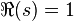 \Re(s)=1