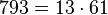  793=13 \cdot  61