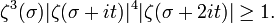 \zeta^3(\sigma)|\zeta(\sigma+it)|^4|\zeta(\sigma+2it)| \ge 1.