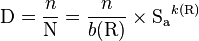\mathrm{D} = {n \over \mathrm{N}} = {n \over b(\mathrm{R})} \times \mathrm{S_a}^{k(\mathrm{R})}