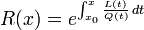 R(x) = e^{\int_{x_0}^{x} \frac{L(t)}{Q(t)}\,dt}\,