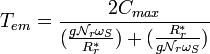 T_{em}= \frac{2 C_{max}}{(\frac{g \mathcal{N}_r \omega_S}{R_r^*})+ (\frac{R_r^* }{g \mathcal{N}_r \omega_S })}