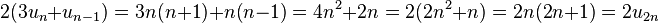 2(3u_n + u_{n-1}) = 3n(n+1) + n(n-1) = 4n^2 + 2n = 2(2n^2 + n) = 2n(2n+1)=2u_{2n}\;