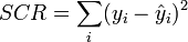 SCR=\sum_i(y_i-\hat{y}_i)^2