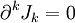  \partial^k J_k = 0~~ 