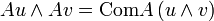Au \wedge Av={\rm Com}A\, (u \wedge v)