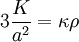 3 \frac{K}{a^2} = \kappa \rho