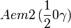 Aem2\,(\frac{1}{2}0\gamma)