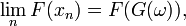 \lim_{n} F(x_{n})= F(G(\omega)),