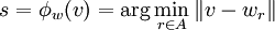  s = \phi _{w}(v)= \arg \min_{r\in A} \left\|v - w_{r} \right\| 