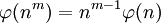 \;\varphi(n^m) = n^{m-1}\varphi(n)