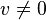v\not=0