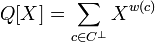 Q[X]=\sum_{c \in C^{\perp}} X^{w(c)} \; 