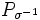 P_{\sigma^{-1}}