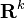 \mathbf{R}^k