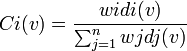 Ci(v) = \frac {widi(v)} {\sum_{j=1}^n wjdj(v)} 