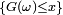 \ \scriptstyle \left\{G(\omega)\le x\right\}\ 