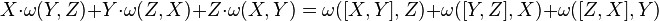 X\cdot\omega(Y,Z)+Y\cdot \omega(Z,X)+Z\cdot \omega(X,Y)=\omega([X,Y],Z)+\omega([Y,Z],X)+\omega([Z,X],Y)