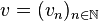 v = (v_n)_{n \in \mathbb N}