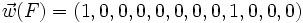 \vec{w}(F) = (1,0,0,0,0,0,0,0,1,0,0,0)