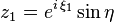 z_1 = e^{i\,\xi_1}\sin\eta 