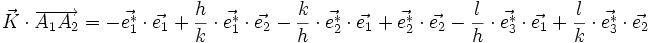 \vec{K} \cdot \overrightarrow{A_1 A_2} = -\vec{e^*_1} \cdot \vec{e_1} + \frac{h}{k} \cdot \vec{e^*_1} \cdot \vec{e_2} -\frac{k}{h} \cdot \vec{e^*_2} \cdot \vec{e_1} + \vec{e^*_2} \cdot \vec{e_2} - \frac{l}{h} \cdot \vec{e^*_3} \cdot \vec{e_1} + \frac{l}{k} \cdot \vec{e^*_3} \cdot \vec{e_2}