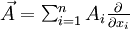 \textstyle\vec A=\sum_{i=1}^n A_i\frac{\partial}{\partial x_i}