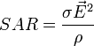 SAR = \frac{\sigma\vec E^2}{\rho}