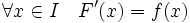 \forall x\in I\quad F'(x)=f(x)