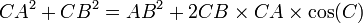 CA^2+CB^2=AB^2+2 CB\times CA \times \cos(C)