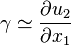 \gamma \simeq \frac{\partial u_2}{\partial x_1}