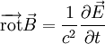 \overrightarrow\operatorname{rot}\vec{B}=\frac{1}{c^{2}} \frac{\partial\vec{E}}{\partial t}