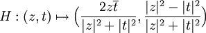 H :(z,t)\mapsto \Big(\frac{2z\overline t}{\vert z\vert^2+ \vert t\vert^2}, \frac{\vert z\vert^2- \vert t\vert^2}{\vert z\vert^2+ \vert t\vert^2}\Big)