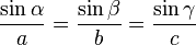 \frac{\sin\alpha}{a}=\frac{\sin\beta}{b}=\frac{\sin\gamma}{c}