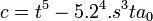  c = t^5 - 5.2^4.s^3ta_0 ~